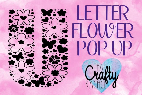 Letter U Pop Up Flower Template Graphic Review
